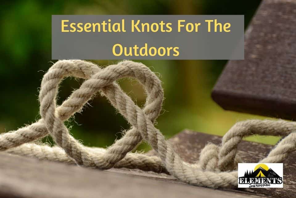 Essential Knots for the Outdoors